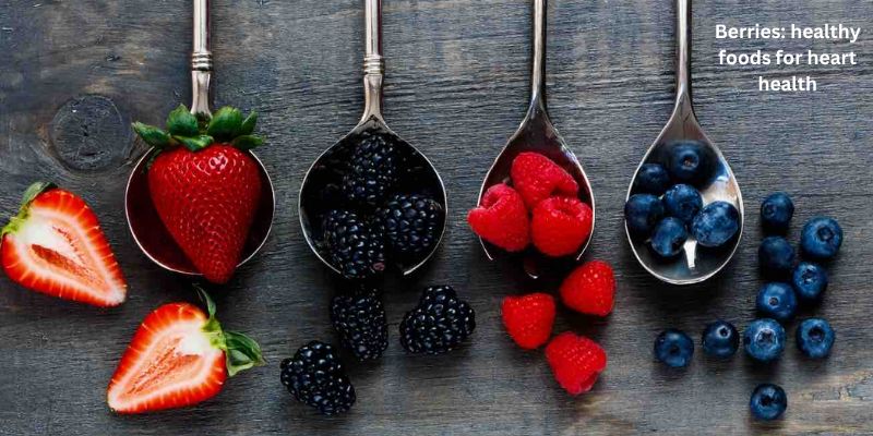 Berries - Alimentos saudáveis para a saúde do coração