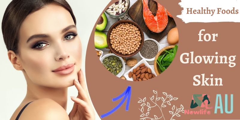 Healthy Foods for Glowing Skin