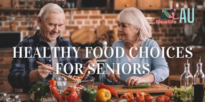 Healthy Food Choices for Seniors